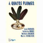 À QUATRE PLUMES
