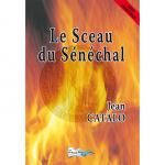 LE SCEAU DU SÉNÉCHAL G.C.