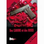 DES CANONS ET DES ROSES