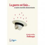 LA GUERRE EST FINIE…