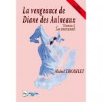 LA VENGEANCE DE DIANE DES AULNEAUX TI