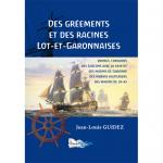 DES GRÉEMENTS ET DES RACINES LOT-ET-GARONNAISES