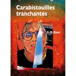 CARABISTOUILLES TRANCHANTES