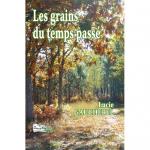 LES GRAINS DU TEMPS PASSÉ