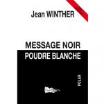 MESSAGE NOIR, POUDRE BLANCHE