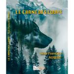 Le Chant des Loups (Nouveauté)
