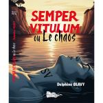 SEMPER VITULUM ou Le Chaos (Nouveauté)