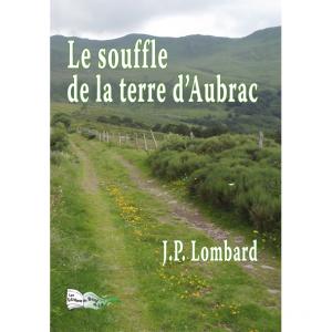 LE SOUFFLE DE LA TERRE D&#039;AUBRAC