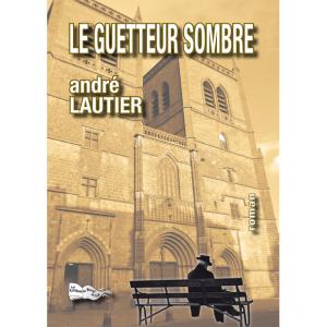 LE GUETTEUR SOMBRE