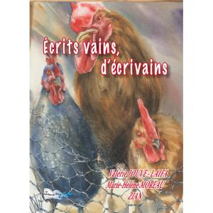 &Eacute;CRITS VAINS D&#039;&Eacute;CRIVAINS