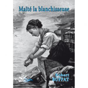 MA&Iuml;T&Eacute; LA BLANCHISSEUSE