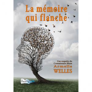 LA M&Eacute;MOIRE QUI FLANCHE