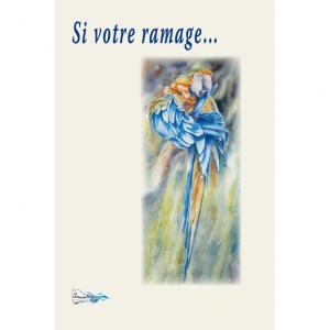 SI VOTRE RAMAGE&hellip;