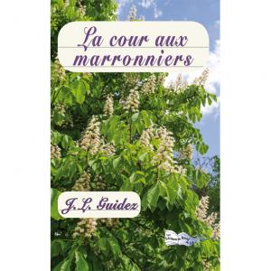 LA COUR AUX MARRONNIERS