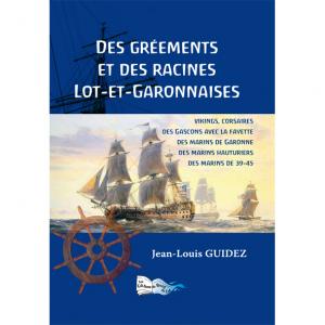 DES GR&Eacute;EMENTS ET DES RACINES LOT-ET-GARONNAISES