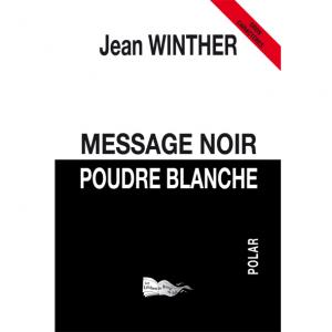 MESSAGE NOIR, POUDRE BLANCHE