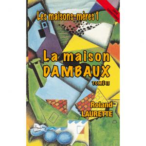 LA MAISON DAMBAUX TII