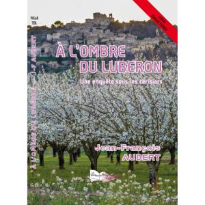 A L&#039;OMBRE DU LUBERON