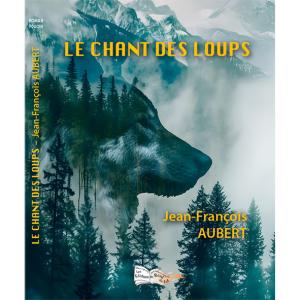 Le Chant des Loups