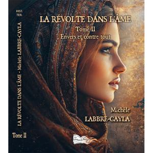 LA R&Eacute;VOLTE DANS L'&Acirc;ME - TOME 2