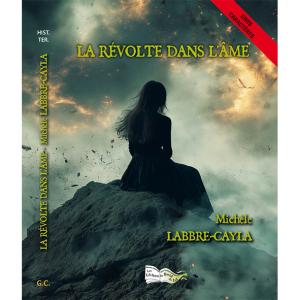 LA R&Eacute;VOLTE DANS L'&Acirc;ME GC