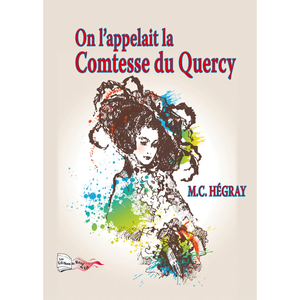 <a href="/node/30323">On l'appelait la comtesse du Quercy</a>